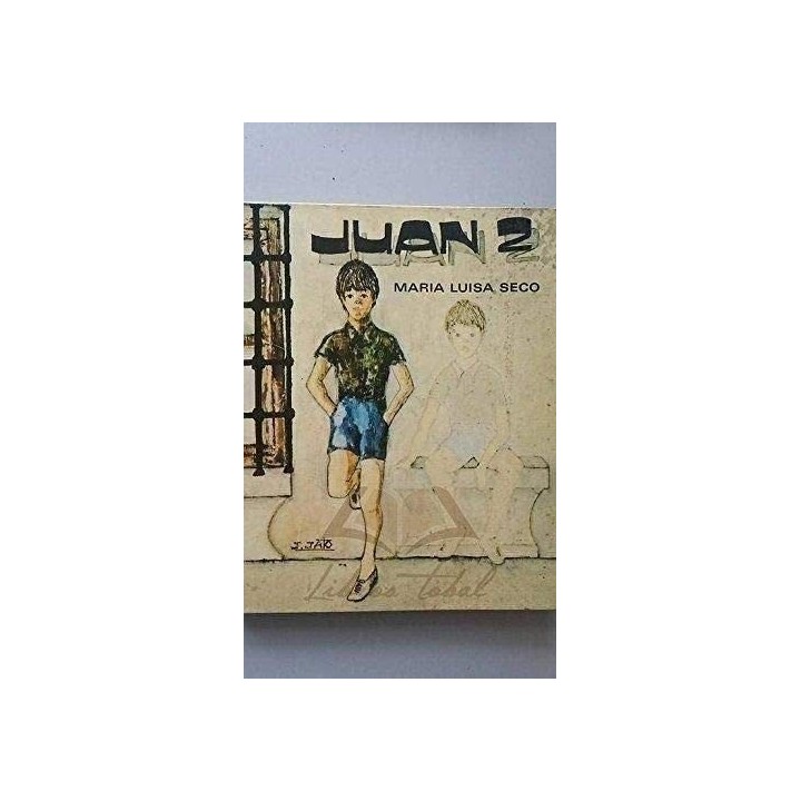 Juan 2 - María Luisa Seco. Ilustraciones: Javier Jato